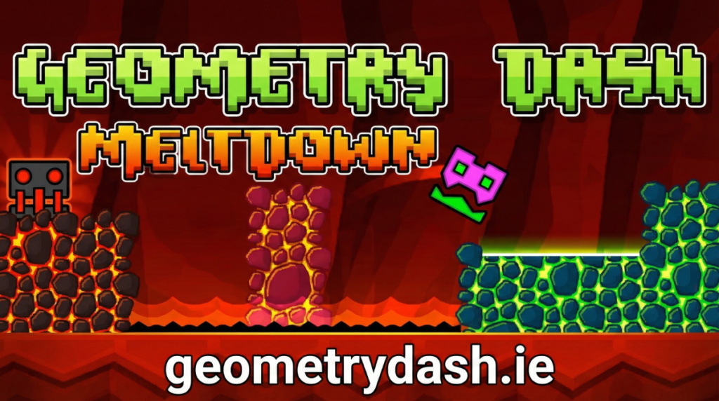 Geometry dash Meltdown